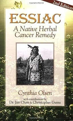 Essiac, A Native Herbal Cancer Remedy