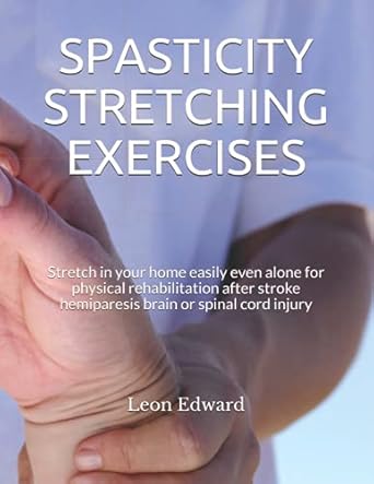 Spasticity Stretching Exercises